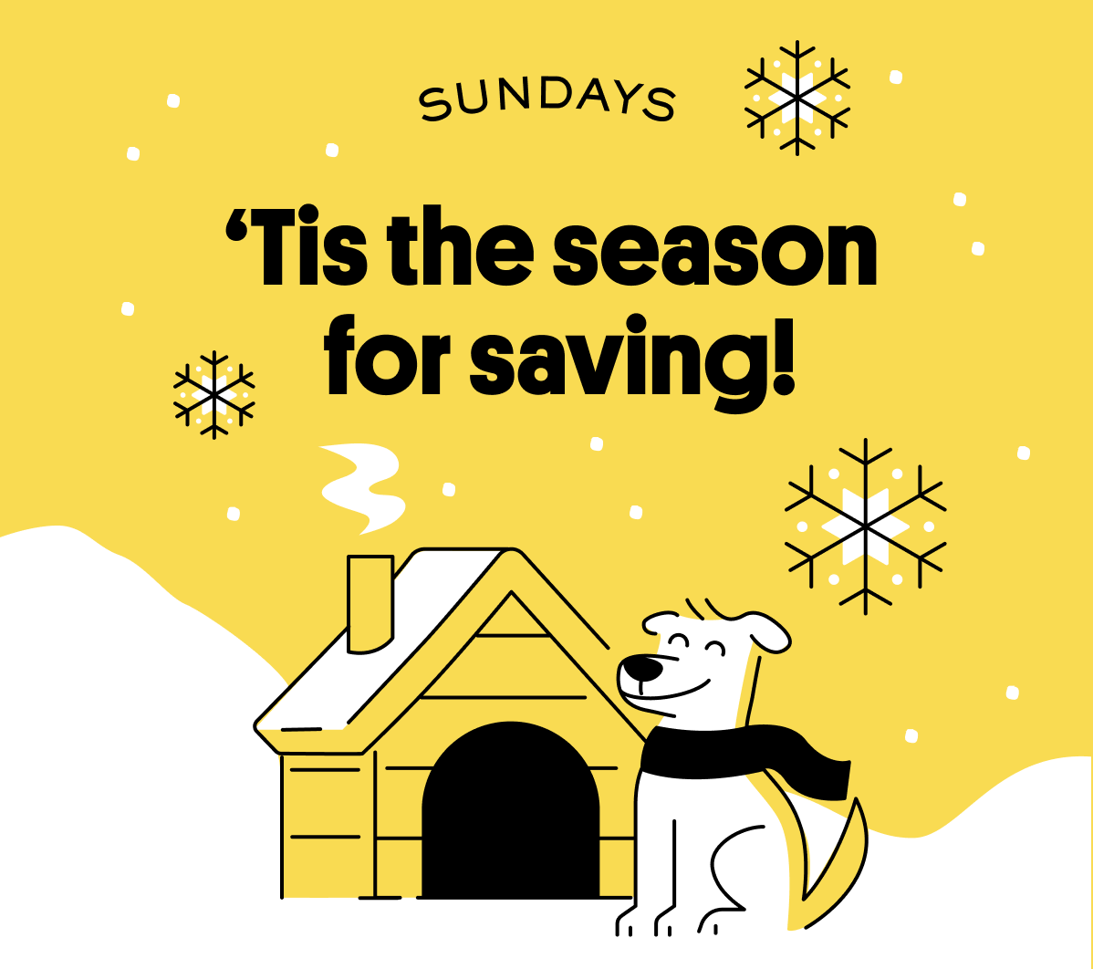 'Tis the season for savings!