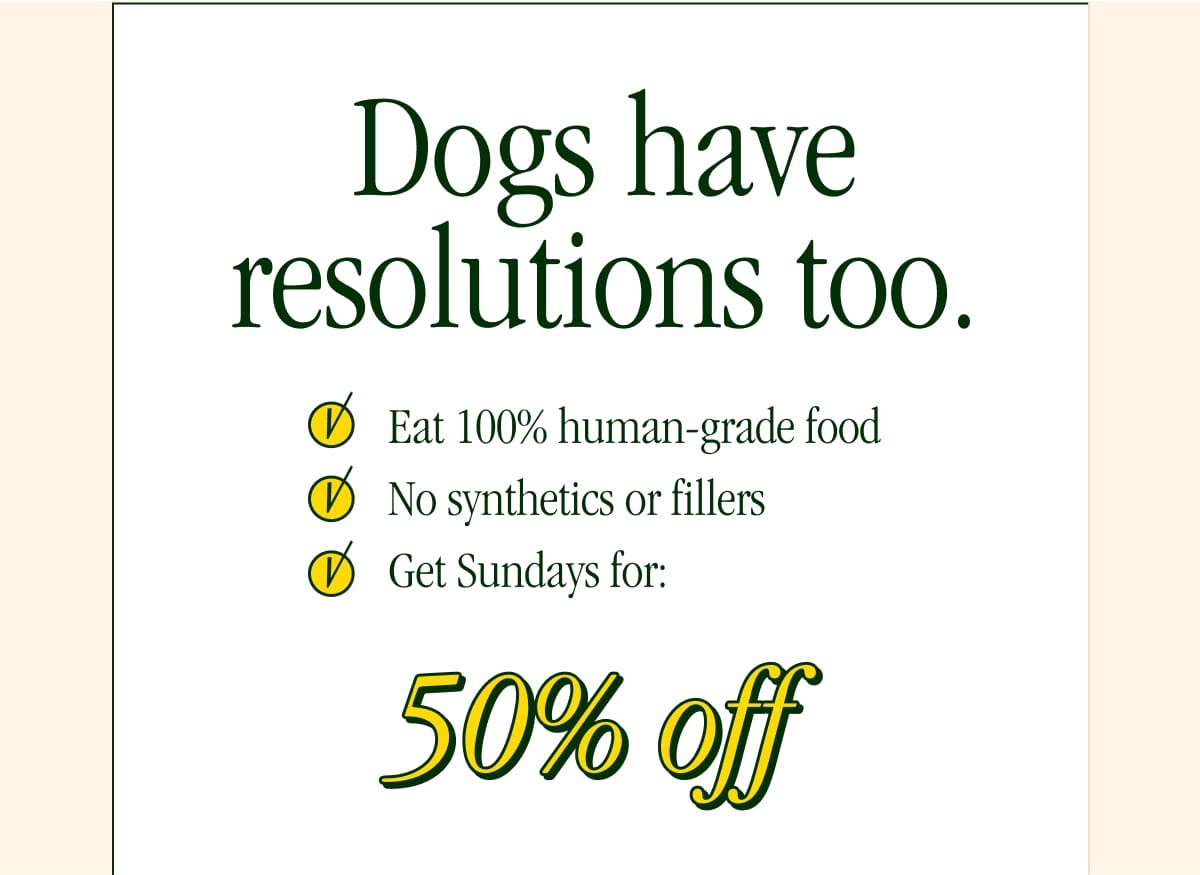 Dogs have resolutions too.